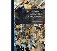 Problèmes De Mécanique Rationnelle