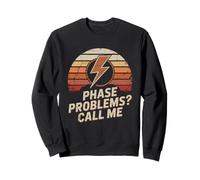 Problèmes de Phase électricien Appelez-Moi Entrepreneur en électricité Sweatshirt