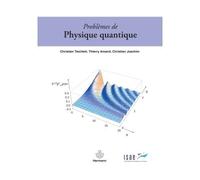 Problèmes de Physique quantique - Christian Teichteil - Hermann - broché - Livre