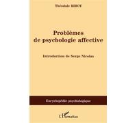 Problèmes de psychologie affective - Théodule Ribot - L'harmattan - broché - Essai