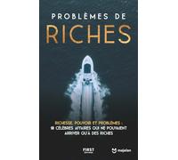 Majelan – Problèmes de riches – 10 célèbres affaires de richesse et pouvoir – Broché