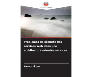 Problèmes de sécurité des services Web dans une architecture orientée services