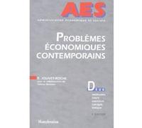 Problemes Economiques Contemporains - Politique Économique, Monnaie, Mondialisation, Méthodes, Cours, Exercices Corrigés, Lexique, 2ème Édition