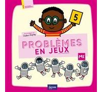 Problèmes en jeux - maths en ms Gaëtan Duprey (Auteur), Sophie Duprey (Auteur), Catherine Sautenet (Auteur), Édouard Manceau (Illustration)