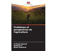Problèmes et perspectives de l'agriculture