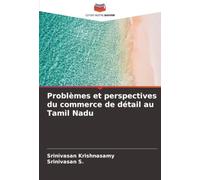 Problèmes et perspectives du commerce de détail au Tamil Nadu