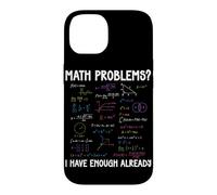 Problèmes mathématiques J'Ai Assez de calculs mathématiques déjà Amusants Coque pour iPhone 14