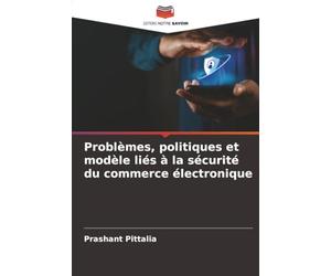 Problèmes, politiques et modèle liés à la sécurité du commerce électronique