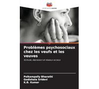 Problèmes psychosociaux chez les veufs et les veuves: Solitude, dépression et réseaux sociaux