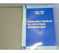 Problèmes résolus de statistique mathématique