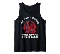 Problèmes Résolus Si J’avais Un Dragon Fantasy Débardeur