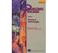 PROBLEMES SOCIAUX - TOME 1. THEORIES ET METHODOLOGIES