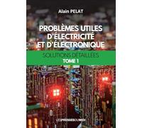 Problèmes utiles d'électricité et d'éléctronique