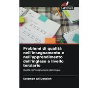 Problemi di qualità nell'insegnamento e nell'apprendimento dell'inglese a livello terziario: Qualità nell'insegnamento delle lingue