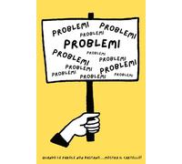 PROBLEMI PROBLEMI PROBLEMI: Quaderno a righe, notebook divertente per colleghi, amici e parenti, taccuino per appunti e regali perfetti
