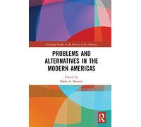 Problems And Alternatives In The Modern Americas
