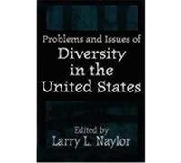 Problems and Issues of Diversity in the United States