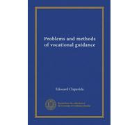 Problems and methods of vocational guidance