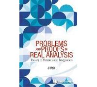 Problems and Proofs in Real Analysis: Theory of Measure and Integration - [Version Originale] Inconnu (Auteur)