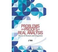 Problems and Proofs in Real Analysis: Theory of Measure and Integration - [Version Originale] Inconnu (Auteur)