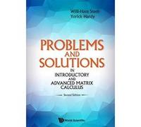Problems and Solutions in Introductory and Advanced Matrix Calculus: 2nd Edition - [Livre en VO] Willi - Hans Steeb, Yorick Hardy (Auteur)
