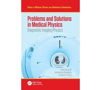 Problems and Solutions in Medical Physics