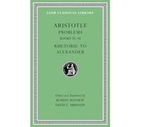 Problems: Books 20-38: Rhetoric to Alexander