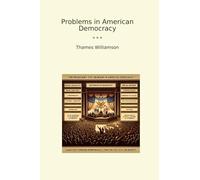 Problems in American Democracy (Classic Books)