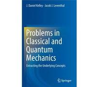 Problems In Classical & Quantum Mechanic Jacob J University Of Missouri - St Leventhal, Mo Louis St Louis, Usa (Auteur)