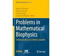 Problems in Mathematical Biophysics: A Volume in Memory of Alberto Gandolfi