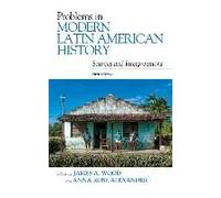 Problems In Modern Latin American History
