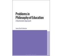 Problems in Philosophy of Education: A Systematic Approach - [Version Originale] Inconnu (Auteur)