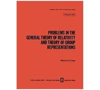 Problems In The General Theory Of Relativity And Theory Of Group Representations