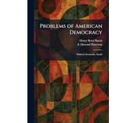 Problems of American Democracy: Political, Economic, Social