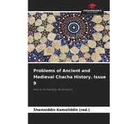 Problems Of Ancient And Medieval Chacha History. Issue 9