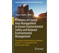 Problems of Coastal Area Management to Ensure Environmental Safety and Rational Environmental Management: Proceedings of International Conference on EECS, 9-13 September 2024, Novorossiysk, Russia