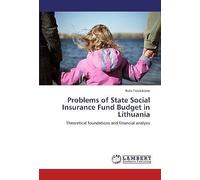 Problems Of State Social Insurance Fund Budget In Lithuania
