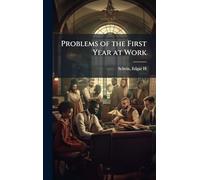 Problems of the First Year at Work