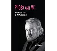 Proby and Me: A howling tale of a falling star