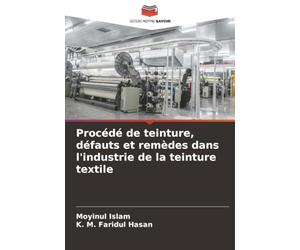 Procédé de teinture, défauts et remèdes dans l'industrie de la teinture textile