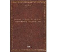 Procédés de la fabrication des armes blanches, publiés par ordre du Comité de salut public