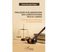 Procédés d'élaboration des constitutions en R.D. Congo: Conséquences politiques