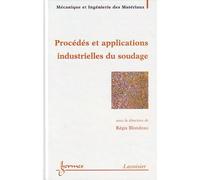 Procédés et applications industrielles du soudage