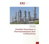 Procédés Thermiques et Thermocatalytiques dans la Pétrochimie