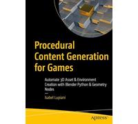 Procedural Content Generation for Games: Automate 3d Asset & Environment Creation With Blender Python & Geometry Nodes