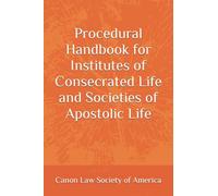 Procedural Handbook for Institutes of Consecrated Life and Societies of Apostolic Life