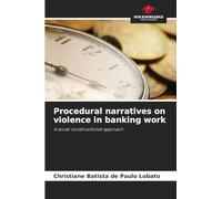 Procedural narratives on violence in banking work