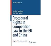 Procedural Rights In Competition Law In The Eu And China