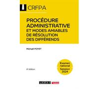 Procédure administrative et modes amiables de résolution des différends - CRFPA - Examen national Session 2024 - Michaël Poyet - Lgdj - broché - Scolaire / Universitaire