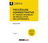 Procédure administrative et modes amiables de résolution des différends - CRFPA - Examen national Session 2026 Cours et cas pratiques 2026 - Michaël Poyet - Lgdj - broché - Scolaire / Universitaire